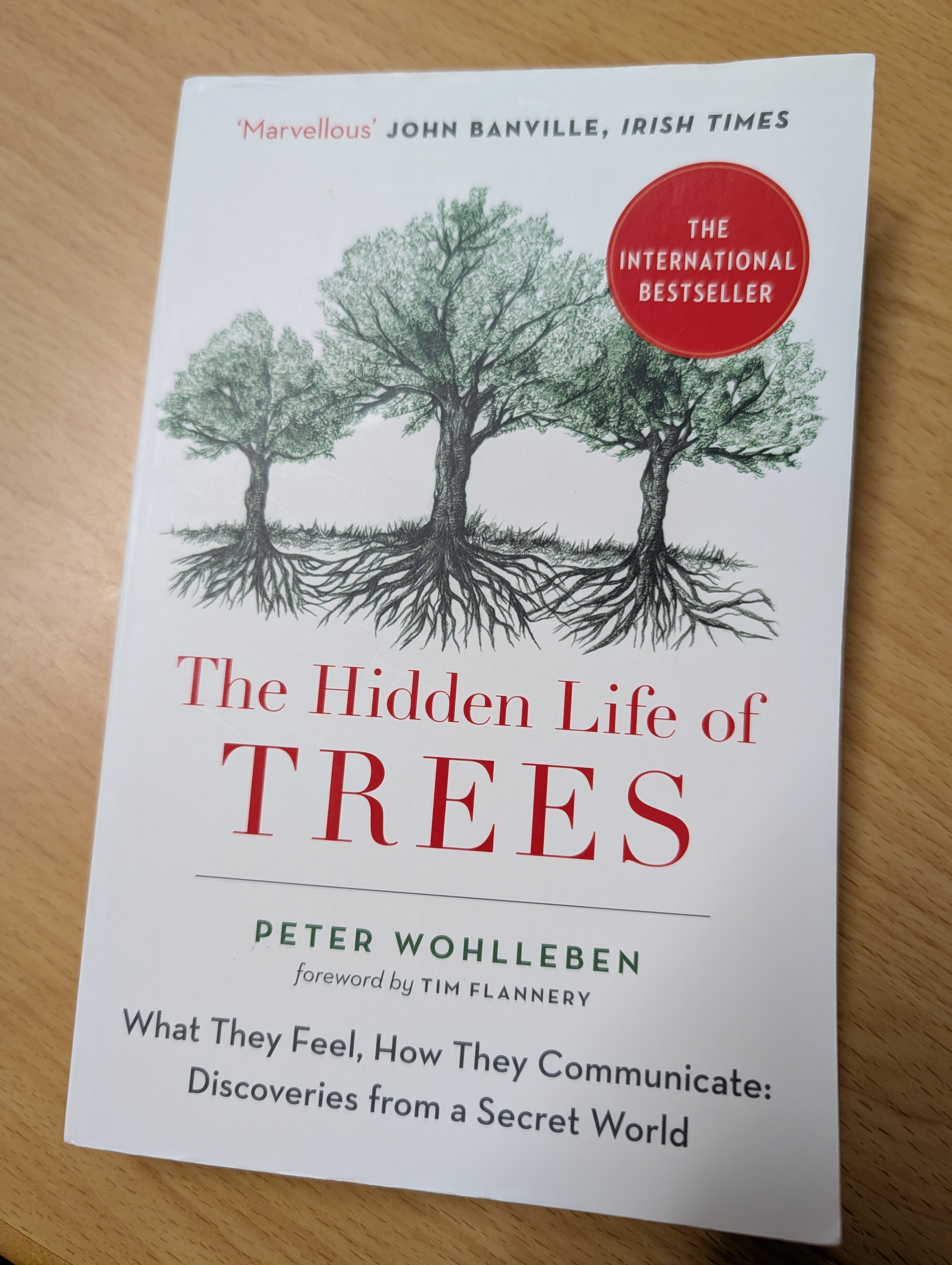 The Hidden Life of Trees. By Peter Wohlleben